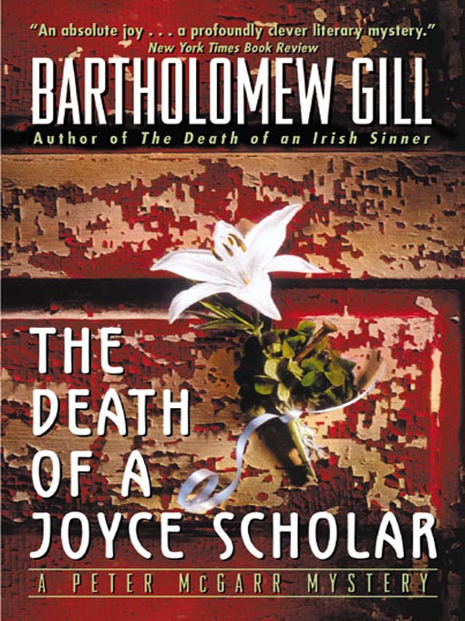 Title details for The Death of a Joyce Scholar by Bartholomew Gill - Available